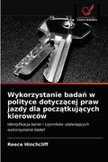 Wykorzystanie badań w polityce dotyczącej praw jazdy dla początkujących kierowców (en Polaco)