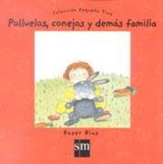 Polluelos, Conejos y Demás Familia