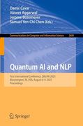 Quantum ai and Nlp: First International Conference, Qnlpai 2025, Bloomington, in, Usa, August 6–9, 2025, Proceedings (Communications in Computer and Information Science)