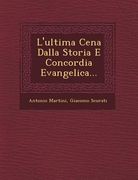 L'ultima Cena Dalla Storia E Concordia Evangelica... (en Italiano)