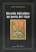 Ricardo Guiraldes: Un Poeta del Viaje