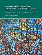 Latinx Studies Curriculum in K-12 Schools: A Practical Guide (en Inglés)