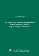 Integrated Weed Management Strategies to Control Herbicide Resistant Alopecurus Myosuroides Huds. (en Inglés)