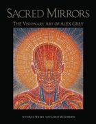 Sacred Mirrors: The Visionary art of Alex Grey 