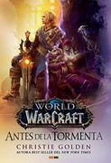 World of Warcraft: Antes de la Tormenta