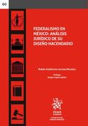 Federalismo en México: Análisis Jurídico de su Diseño Hacendario