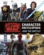 Star Wars the Clone Wars Character Encyclopedia: Join the Battle! (en Inglés)