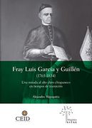 Fray Luis García y Guillén (1763-1834) (Paperback)