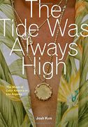 The Tide was Always High: The Music of Latin America in los Angeles (en Inglés)