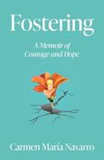 Fostering: A Memoir of Courage and Hope (en Inglés)