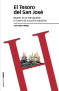 El Tesoro del "San José": Muerte en el mar Durante la Guerra de Sucesión Española (Estudios)