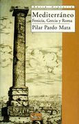 Mediterraneo: Fenicia, Grecia y Roma