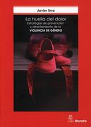 La Huella del Dolor. Estrategias de Prevención y Afrontamiento de la Violencia de Género