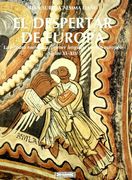 despertar de europa.la pintura romanica, primer lenguaje comun europeo(encuentro