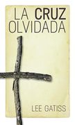 La Cruz Olvidada