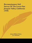 reconnoissance soil survey of the lower san joaquin valley, california (1918) (en Inglés)