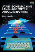 Atari 130Xe Machine Language for the Absolute Beginner (4) (Retro Reproductions) (en Inglés)