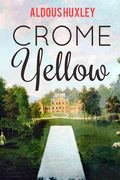 Crome Yellow (en Inglés)