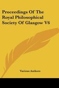 proceedings of the royal philosophical society of glasgow v6