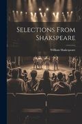 Selections From Shakspeare