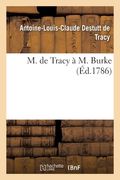 M. de Tracy À M. Burke (en Francés)