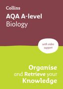 AQA A-level Biology Organise and Retrieve Your Knowledge. Ideal for the 2026 and 2027 Exams (en Inglés)