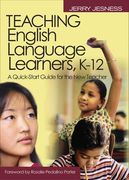 Teaching English Language Learners K-12: A Quick-Start Guide for the New Teacher (en Inglés)