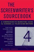 The Screenwriter's Sourcebook: A Comprehensive Marketing Guide for Screen and Television Writers (en Inglés)