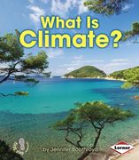 What Is Climate? (First Step Nonfiction)
