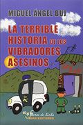 La Terrible Historia de los Vibradores Asesinos