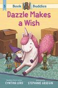 Book Buddies: Dazzle Makes a Wish (en Inglés)