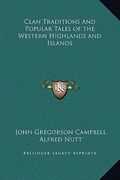 clan traditions and popular tales of the western highlands and islands (en Inglés)