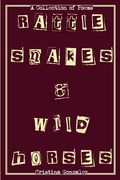 Rattlesnakes & Wild Horses (en Inglés)