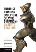 Futurist Painting Sculpture (Plastic Dynamism) (en Inglés)