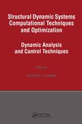 Structural Dynamic Systems Computational Techniques and Optimization: Dynamic Analysis and Control Techniques (en Inglés)