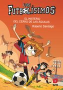 Futbolisimos 21: El Misterio del Cerro de las Aguilas