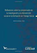 Reflexiones Sobre la Comprensión de la Investigación y la Intervención Social en la Formación en Trabajo Social