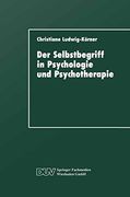 Der Selbstbegriff in Psychologie und Psychotherapie: Eine Wissenschaftshistorische Untersuchung (DUV: Psychologie) (German Edition)