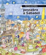 Petita Historia del Pessebre a Sabadell (in Catalan)