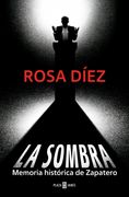 La Sombra: Memoria Histórica de Zapatero