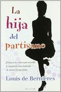 LA HIJA DEL PARTISANO (GRANDES NOVELAS)