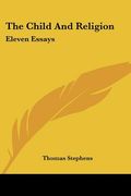the child and religion: eleven essays (en Inglés)
