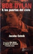 Bob Dylan. A las Puertas del Cielo