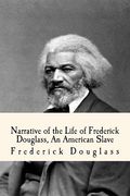 Narrative of the Life of Frederick Douglass, An American Slave (en Inglés)