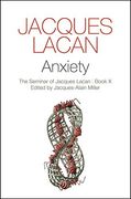 Anxiety: The Seminar of Jacques Lacan, Book x (en Inglés)