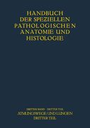 Atmungswege und Lungen (Handbuch der Speziellen Pathologischen Anatomie und Histologie, 3 (en Alemán)