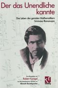 Der das Unendliche kannte: Das Leben des genialen Mathematikers Srinivasa Ramanujan (German Edition)