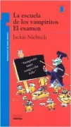 La Escuela De Los Vampiritos: El Examen