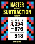 master multi-digit subtraction workbook (en Inglés)