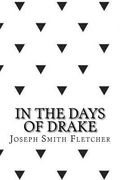 In the days of drake (en Inglés)